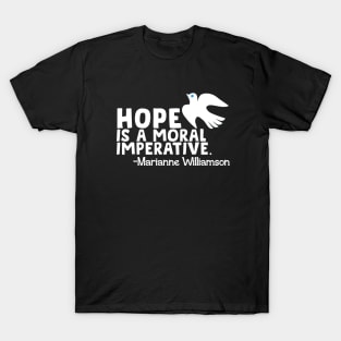 Hope is also a Civil Right T-Shirt